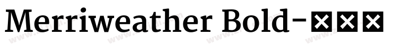 Merriweather Bold字体转换